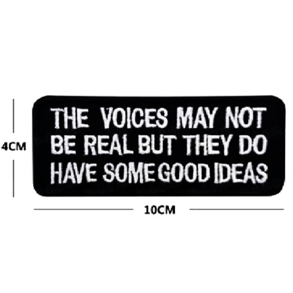2PCS IRON ON PATCHES THE VOICES MAY NOT BE REAL BUT THEY HAVE SOME GOOD IDEAS - Picture 3 of 4